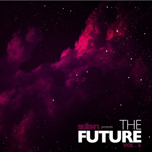 Straight Up! Presents The Future Vol 6