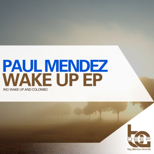 Paul Mendez - Wake Up EP