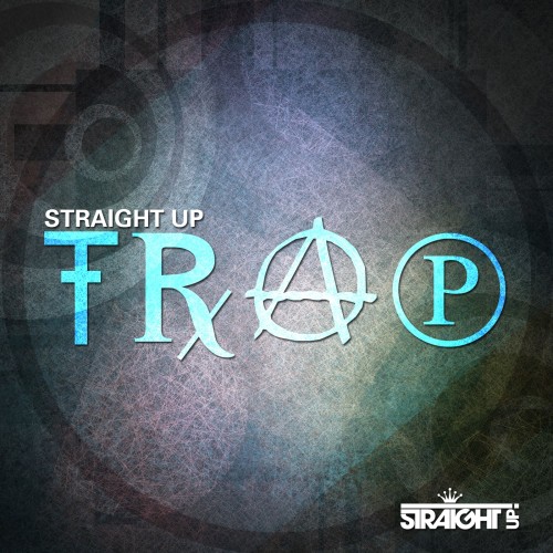 Various Artists - Straight Up Trap!