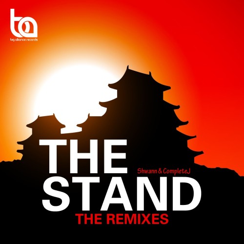 Shwann & CompleteJ - The Stand (The Remixes)