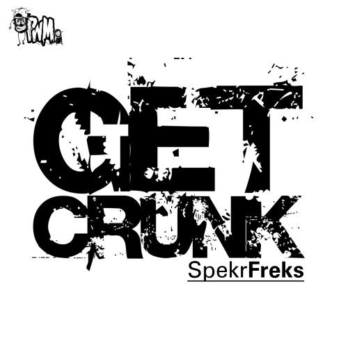 SpekrFreks Get Crunk