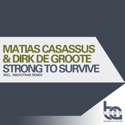 Matias Casassus Dirk De Groote - Strong to Survive