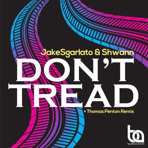 JakeSgarlato & Shwann - Don't Tread