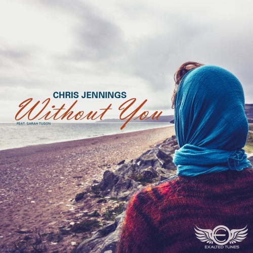 Chris Jennings feat Sarah Tuson - Without You