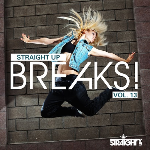 Straight Up Breaks! Vol. 13