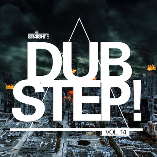 Straight Up! Dubstep! Vol 14