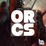 Loreno Mayer, orcs